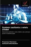 System zasilania z wielu źródeł: Sterowanie zasilaniem z wielu źródeł w celu uniknięcia przerw w dostawie prądu 6203286370 Book Cover