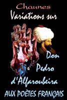 Variations sur don Pedro d'Alfaroubeira 1475279442 Book Cover