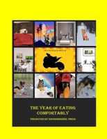 The Year of Eating Comfortably: DangerDawgz Press Presents Favorite Comfort Food Recipes and Pictures of Their Travels. A Twitter Tale. B091W9WKMK Book Cover