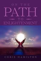 On The Path To Enlightenment 1456882821 Book Cover