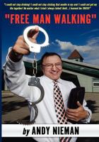 Free Man Walking 1460235460 Book Cover