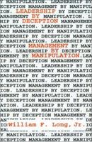 Leadership By Deception: Management By Manipulation 0759621209 Book Cover