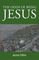 The Odds of Being Jesus 1662407653 Book Cover