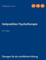 Heilpraktiker Psychotherapie: MC-Fragen 3839112451 Book Cover