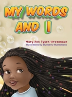 My words and I B0BYMKCTPS Book Cover