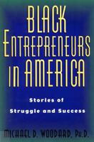 Black Entrepreneurs in America: Stories of Struggle and Success 0813525470 Book Cover