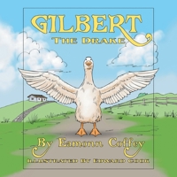 Gilbert the Drake 1489749926 Book Cover