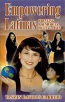 Empowering Latinas: Breaking Boundaries, Freeing Lives 188395522X Book Cover