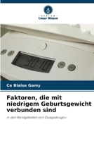 Faktoren, die mit niedrigem Geburtsgewicht verbunden sind 6205798301 Book Cover