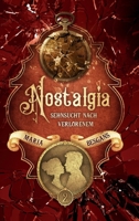 Nostalgia - Sehnsucht nach Verlorenem: Band 2 3347155564 Book Cover