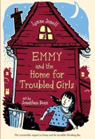 Emmy and the Home for Troubled Girls 031260873X Book Cover