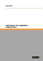 Judy Garland - Der ungl�ckliche Hollywood-Star 3656189358 Book Cover