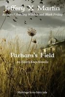 Parham's Field: An Elders Keep Novella 1543006949 Book Cover