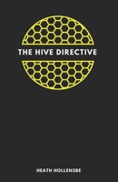 The Hive Directive B0DR73DXQR Book Cover