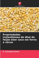 Propriedades instantâneas do dhal de feijão bóer seco em forno a vácuo 6209662226 Book Cover