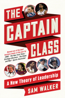 The Captain Class: The Hidden Force Behind the World’s Greatest Teams 0812997190 Book Cover