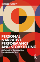 Personal Narrative Performance and Storytelling: A Method of Composition from Action to Text 0367483149 Book Cover