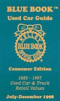 Kelley Blue Book Used Car Guide : Consumer Edition : July - Dec. 1998 1883392209 Book Cover