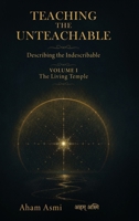 The Living Temple: First Maps of the Unseen (Teaching the Unteachable) 3694600019 Book Cover