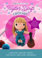 Unofficial Taylor Swift Crochet Kit: Includes Everything to Make a Taylor Swift Amigurumi Doll!