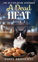 A Dead Heat (The EB Eats Diner Mysteries) 1990509975 Book Cover