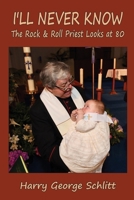 I'll Never Know 1949534294 Book Cover