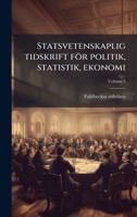 Statsvetenskaplig tidskrift för politik, statistik, ekonomi (Swedish Edition) 1024164667 Book Cover