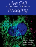 Live Cell Imaging: A Laboratory Manual 0879698934 Book Cover