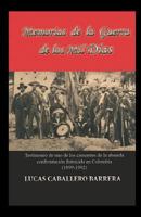 Memorias de la Guerra de Los Mil Dias 1538007398 Book Cover