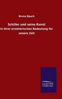 Schiller Und Seine Kunst 3846025569 Book Cover