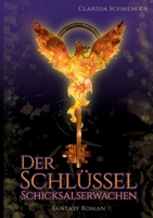 Der Schlüssel: Schicksalserwachen (German Edition) 3759791352 Book Cover