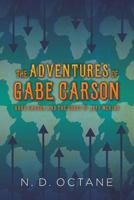 The Adventures of Gabe Carson: Gabe Carson and the Quest of Jeff McKing 1530224357 Book Cover