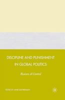 Discipline and Punishment in Global Politics: Illusions of Control 1349373206 Book Cover