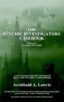 The Psychic Investigators Casebook 1410723364 Book Cover