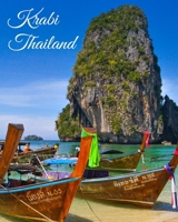 Krabi: Thailand Road Trip & Budget Planner, Expense Tracker, Itineraries, Memory Keepsake 1679199587 Book Cover