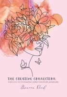 The Creative Connection: An interactive Art Devotional that combines Mental Health and Spirituality 1679045288 Book Cover