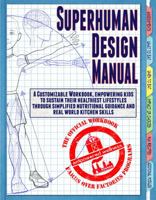 Superhuman Design Manual 0615987400 Book Cover