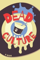 Dead Culture B0C1J2QSB2 Book Cover