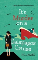 It's Murder, On a Galapagos Cruisey B08ZBRS485 Book Cover