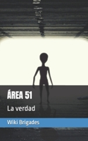 ÁREA 51: La verdad 1953546242 Book Cover