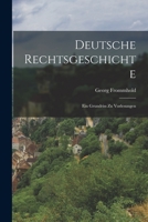 Deutsche Rechtsgeschichte (1894) B0BMMBG111 Book Cover
