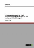 Personalfragebögen in der Praxis - Personalwirtschaftliche Bedeutung und arbeitsrechtliche Zulässigkeit 3638642577 Book Cover