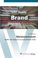 Markenvertrauen: Quellen und Folgen Eine kausalanalytische Studie 3639445880 Book Cover