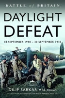 Battle of Britain Daylight Defeat: 18 September 1940 - 30 September 1940 1399034642 Book Cover