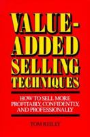 Value-Added Selling Techniques 0865532052 Book Cover
