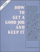 How to Get a Good Job and Keep It 0844241628 Book Cover