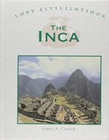 Lost Civilizations - The Inca (Lost Civilizations) 1560068507 Book Cover