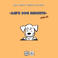 Ace's Dog Biscuits - Vol.2 (The Dog Ace) B0CN4BPRYZ Book Cover