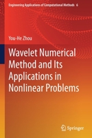 Wavelet Numerical Method and Its Applications in Nonlinear Problems 9813366451 Book Cover
