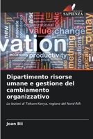 Dipartimento risorse umane e gestione del cambiamento organizzativo (Italian Edition) 6208556856 Book Cover